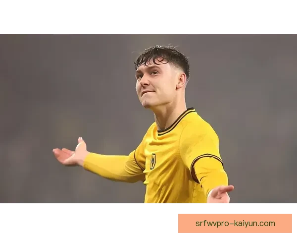 英超乔·威洛克状态回暖，近期表现稳健引发关注