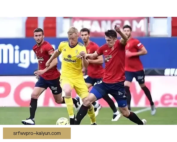 西甲季前热身赛持续进行，球队状态逐渐回暖，备战新赛季信心增强